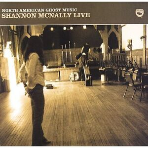 Shannon McNally - North American Ghost Music  CD